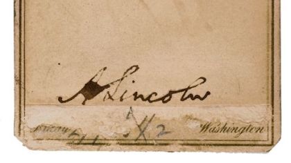 Abraham Lincoln carte de visite taken by Mathew Brady onJan. 8, 1864, signed A. Lincoln along the bottom edge of the photograph. Estimated sale price $10,000-$20,000.