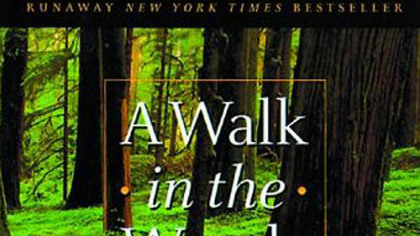 "A Walk in the Woods: Rediscovering America on the Appalachian Trail" by Bill Bryson