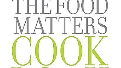 Mark Bittman "The Food Matters Cookbook"
